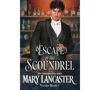 Mary Lancaster Escape of the Scoundrel (Tascabile) Escape