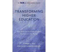 Mary Landon Darden Joanna L. Kile Transforming Higher Education (Tascabile)
