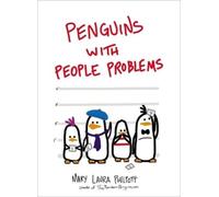 Mary Laura Philpott Penguins with People Problems (Copertina rigida)