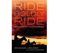 Mary Lea Bandy Kevin Stoehr Ride, Boldly Ride (Copertina rigida)