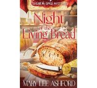 Mary Lee Ashford Night of the Living Bread (Tascabile) Sugar & Spice Mysteries