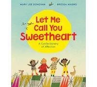 Mary Lee Donovan Let Me Call You Sweetheart (Copertina rigida)
