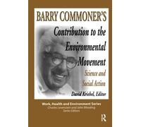 Mary Lee Dunn Barry Commoner's Contribution to the Environmental Mov (Tascabile)