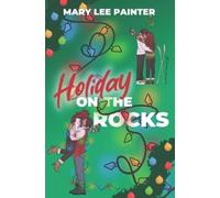 Mary Lee Painter Holiday on the Rocks (Tascabile)