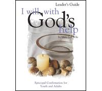 Mary Lee Wile I Will, with God's Help Leader's Guide (Tascabile)