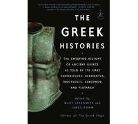 Mary Lefkowitz James Romm The Greek Histories (Tascabile)