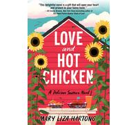 Mary Liza Hartong Love and Hot Chicken (Tascabile)