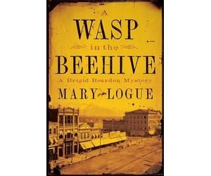 Mary Logue A Wasp in the Beehive (Copertina rigida) Brigid Reardon Mysteries