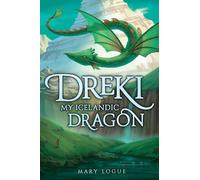 Mary Logue Dreki: My Icelandic Dragon (Copertina rigida)