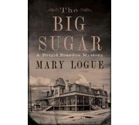 Mary Logue The Big Sugar (Copertina rigida)