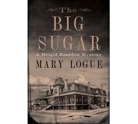 Mary Logue The Big Sugar (Copertina rigida)