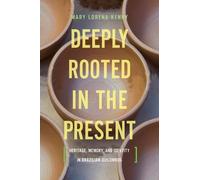 Mary Lorena Kenny Deeply Rooted in the Present (Copertina rigida)