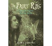 Mary Losure The Fairy Ring (Copertina rigida)
