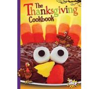 Mary Lou and Deanna Caswell The Thanksgiving Cookbook (Tascabile)
