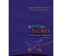 Mary Lou Bryant Frank The Mind of a Peacemaker (Tascabile)