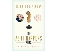 Mary Lou Finlay The As It Happens Files (Tascabile)