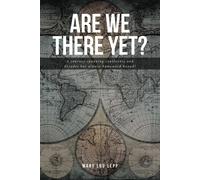 Mary Lou Lepp Are We There Yet? (Tascabile)