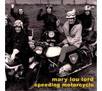 Lord Mary Lou - Speeding Motorcycle