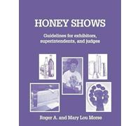 Mary Lou Morse Roger A Morse Honey Shows (Tascabile)