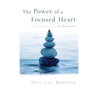 Mary Lou Redding The Power of a Focused Heart (Tascabile)