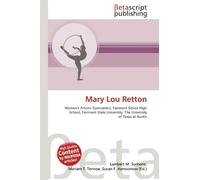 Mary Lou Retton: Women's Artistic Gymnastics, Fairmont Senior High School, Fairmont State University, The University of Texas at Austin