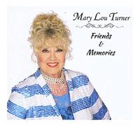 Mary Lou Turner Friends & Memories (CD)