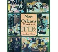 Mary Lou Widmer New Orleans in the Fifties (Tascabile)