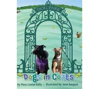 Mary Louise Kelly Dogs in Coats (Copertina rigida)