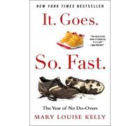 Mary Louise Kelly It. Goes. So. Fast. (Copertina rigida)
