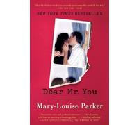 Mary -Louise Parker Dear Mr. You (Tascabile)