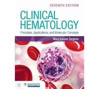 Mary Louise Tur Clinical Hematology: Principles, Applications, and M (Tascabile)