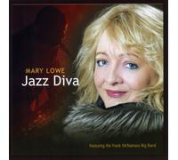 Mary Lowe - Jazz Diva by Mary Lowe (2008-06-10)