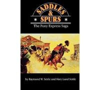 Mary Lund Settle Raymond W. Settle Saddles and Spurs (Tascabile)