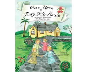 Mary Lyn Ray Once Upon a Fairy Tale House (Copertina rigida)