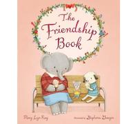 Mary Lyn Ray The Friendship Book (Copertina rigida)