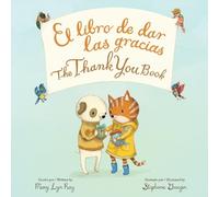 MARY LYN RAY The Thank You Book Bilingual Board Book (Libro di cartone)