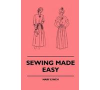 Mary Lynch Sewing Made Easy (Tascabile)