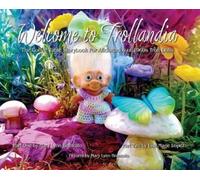 Mary Lynn Brancato Lisa Marie Lopez Welcome to Trollandia (Copertina rigida)