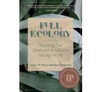 Mary M. Clare Gary Ferguson Full Ecology (Tascabile)