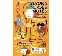 Mary M. Hale Beyond Nurses Notes (Tascabile)