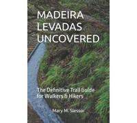 Mary M Slessor Madeira Levadas Uncovered (Tascabile)