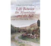 Mary M. Trant Life Between the Mountains and the Sea (Tascabile)