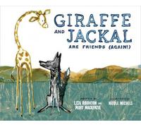 Mary Mackenzie Lisa Robi Giraffe and Jackal Are Friends (Aga (Copertina rigida)