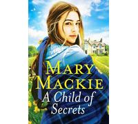 Mary Mackie A Child of Secrets (Tascabile)
