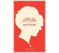 Mary MacLane I Await the Devil's Coming (Tascabile) Neversink
