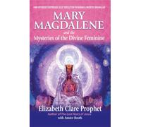 Mary Magdalene and the Mystery of the Divine Feminine: How Orthodoxy Suppressed Jesus' Revolution for Woman & Invented Original Sin