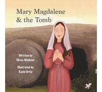 Mary Magdalene and the Tomb