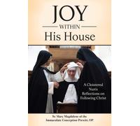 Mary Magdalene of the Immaculate Conception Prewi Joy Within His Hou (Tascabile)