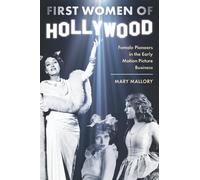 Mary Mallory First Women of Hollywood (Copertina rigida)