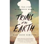 Mary Mann Hamilton Trials Of The Earth (Tascabile)